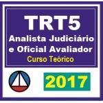 TRT 5ª Região ANALISTA JUDICIÁRIO e OFICIAL AVALIADOR - TRT5 Tribunal Regional do Trabalho - BAHIA 2017